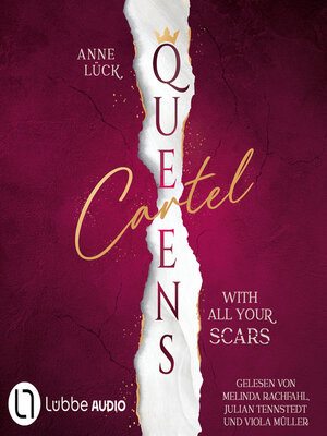 cover image of With All Your Scars--Queens Cartel, Teil 1 (Ungekürzt)